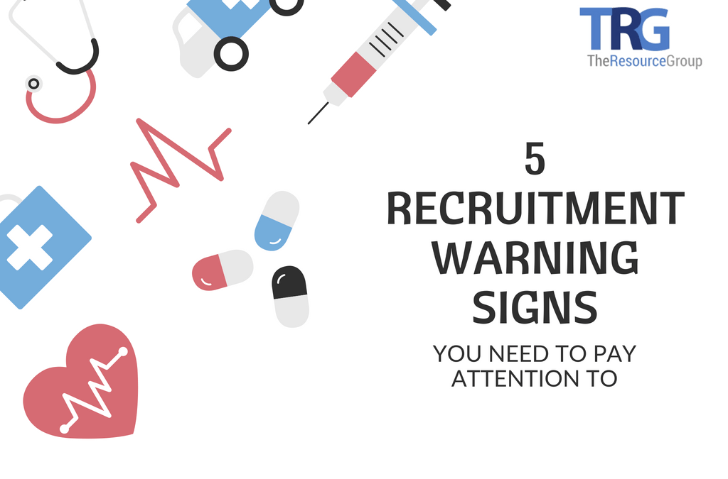 5 Recruitment Warning Signs You Need To Pay Attention To